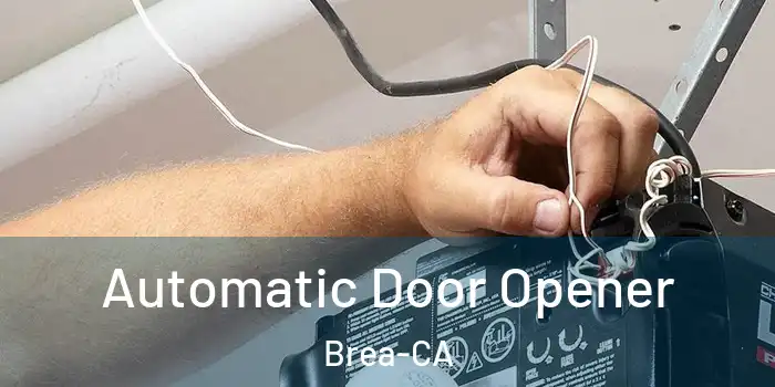  Automatic Door Opener Brea-CA