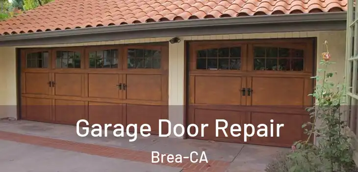  Garage Door Repair Brea-CA