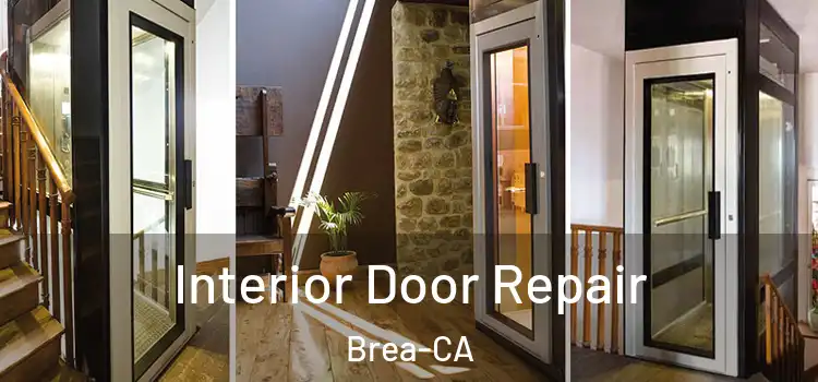  Interior Door Repair Brea-CA