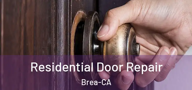  Residential Door Repair Brea-CA