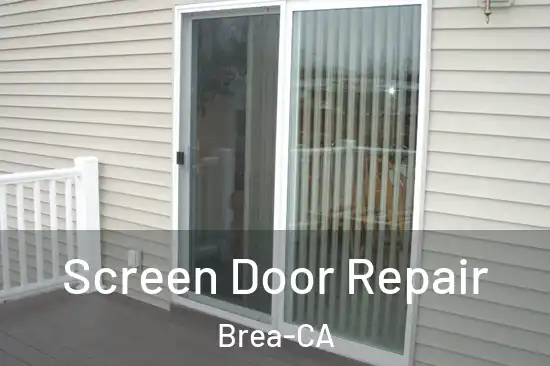  Screen Door Repair Brea-CA